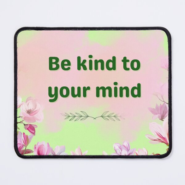 Item preview, 'Be kind to your mind'- mental health sticker designed and sold by PrincessOreo.