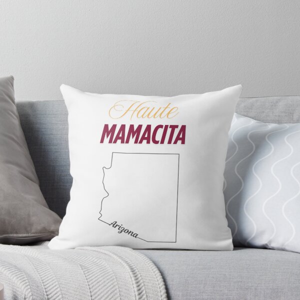 Item preview, Haute Mamacita Arizona designed and sold by BougieQueen.