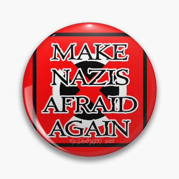 Item preview, Make Nazis Afraid Again designed and sold by Ms. Deathwish Designs.