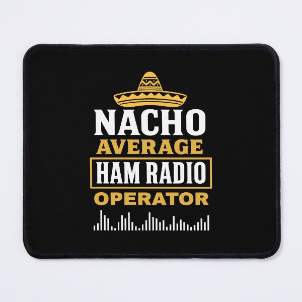 Item preview, Nacho Average Ham Radio Operator designed and sold by JesterKrewArt.