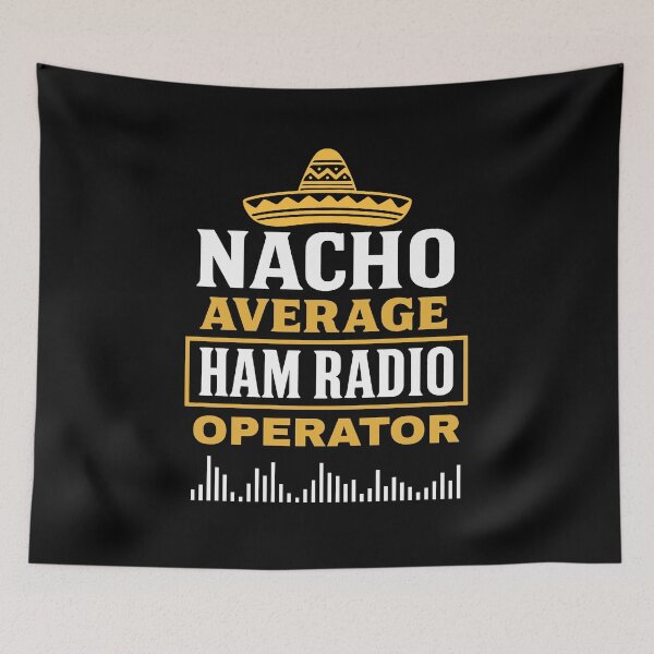 Item preview, Nacho Average Ham Radio Operator designed and sold by JesterKrewArt.