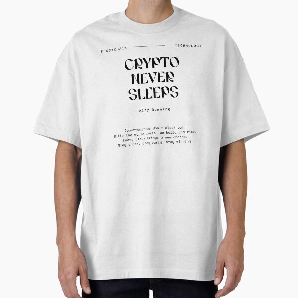 Item preview, Crypto Never Sleeps  designed and sold by DearWear.