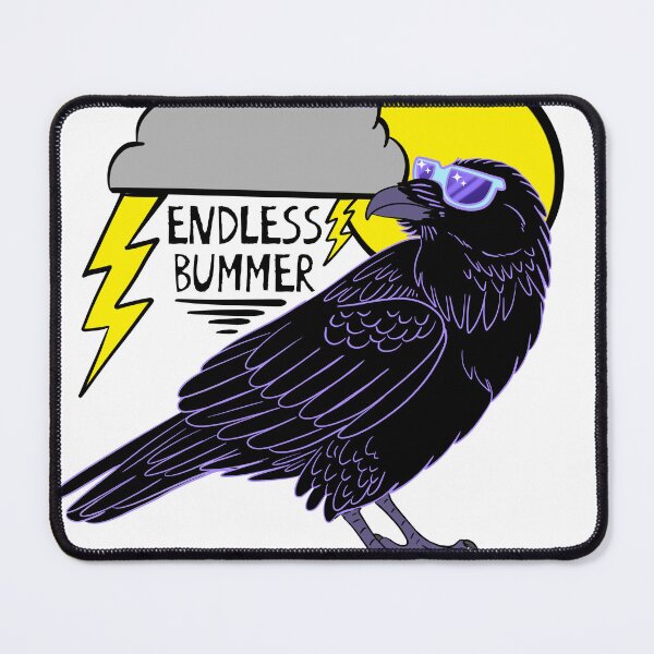Item preview, Endless Bummer designed and sold by Stray Songdog.