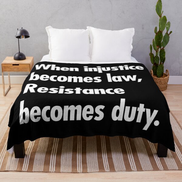Item preview, When injustice becomes law Resistance becomes Duty designed and sold by Thelittlelord.