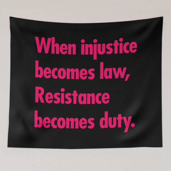 Item preview, When injustice becomes law Resistance becomes Duty - hot pink designed and sold by Thelittlelord.