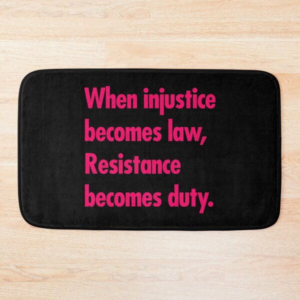 Item preview, When injustice becomes law Resistance becomes Duty - hot pink designed and sold by Thelittlelord.