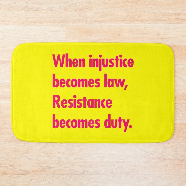 Item preview, When injustice becomes law Resistance becomes Duty - hot pink designed and sold by Thelittlelord.