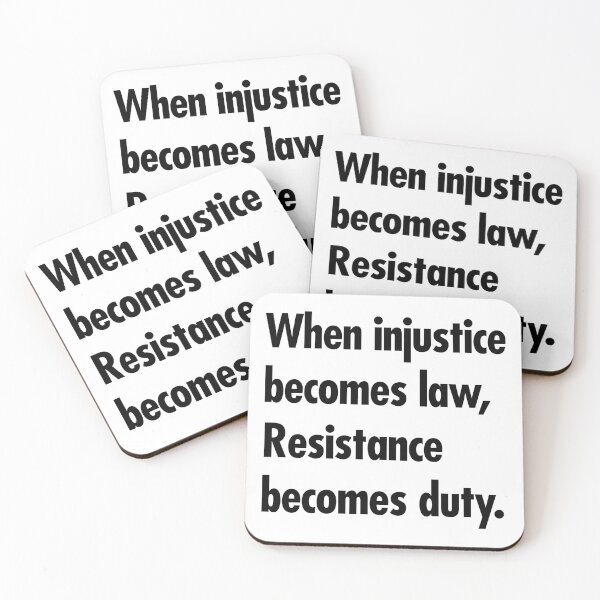Item preview, When injustice becomes law Resistance becomes Duty - black designed and sold by Thelittlelord.