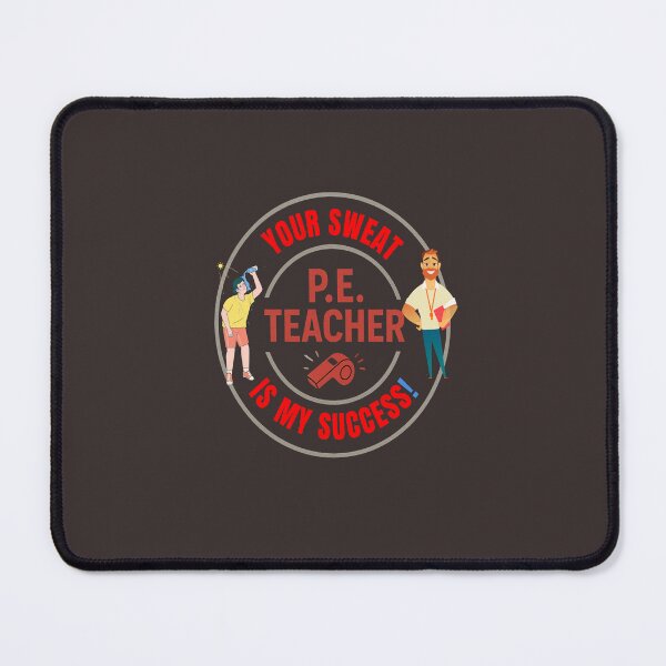 Item preview, P. E. Teacher: Your Sweat Is My Success! designed and sold by LaPaz361.