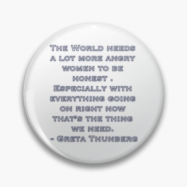 Item preview, The World Needs a Lot More Angry Women – Greta Thunberg Quote Typography designed and sold by aadventures.