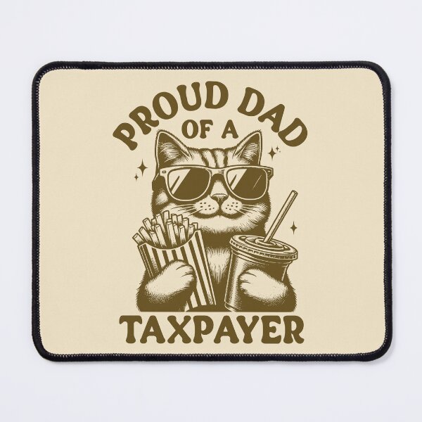 Item preview, Proud Dad Of A Taxpayer Dad Tax Humor designed and sold by KLArtzStore.