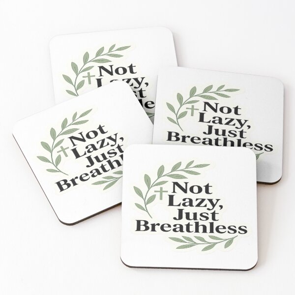 Item preview, Not Lazy, Just Breathless designed and sold by Breathe&Believe.