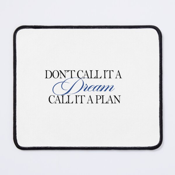 Item preview, Don’t Call It a Dream Call It a Plan – Elegant Motivational Quote designed and sold by Gracie_Designs.