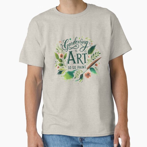 Item preview, Gardening Is Art So Go Paint designed and sold by GLM Designs.