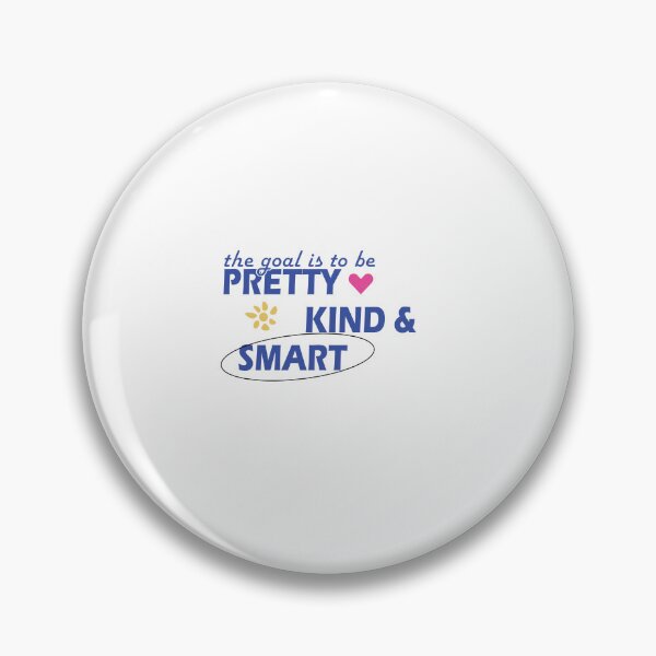 Item preview, Be Pretty, Kind, and Smart – Cute Feminine Empowerment Quote designed and sold by Gracie_Designs.