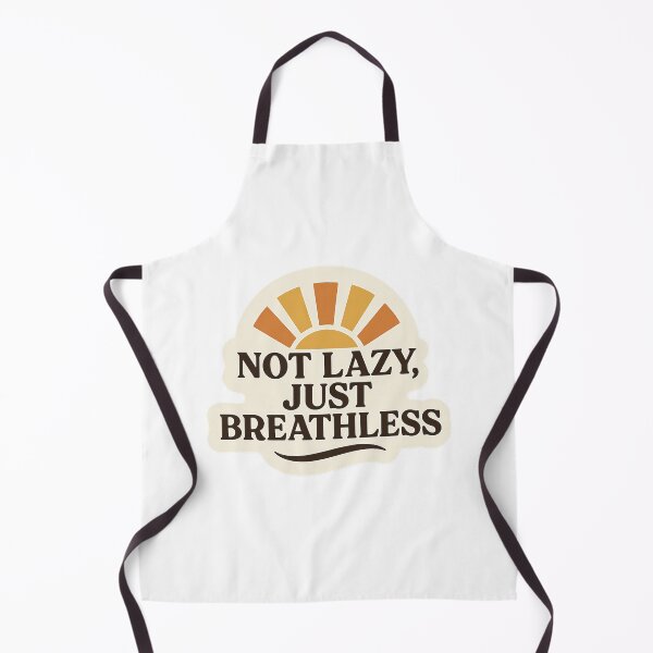 Item preview, Not Lazy, Just Breathless – Chronic Illness Sunburst designed and sold by Breathe&Believe.