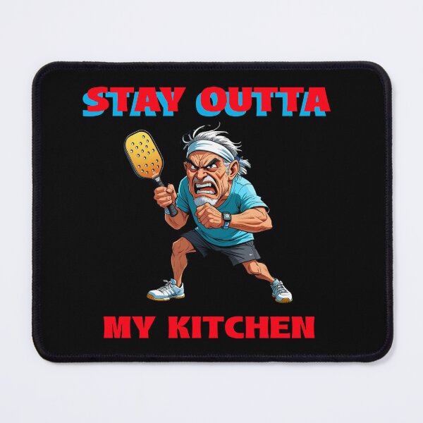 Item preview, Stay Outta My Kitchen (Pickleball) designed and sold by Danny's Tees.