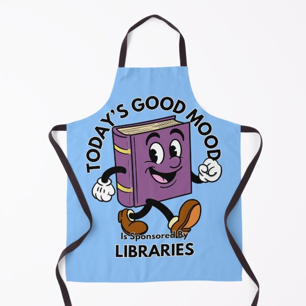 Item preview, Today’s Good Mood Is Sponsored by Libraries designed and sold by Kate Miller Illustrator.