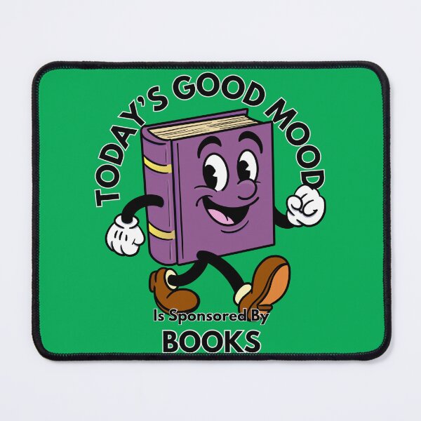 Item preview, Today’s Good Mood Is Sponsored By Books designed and sold by Kate Miller Illustrator.