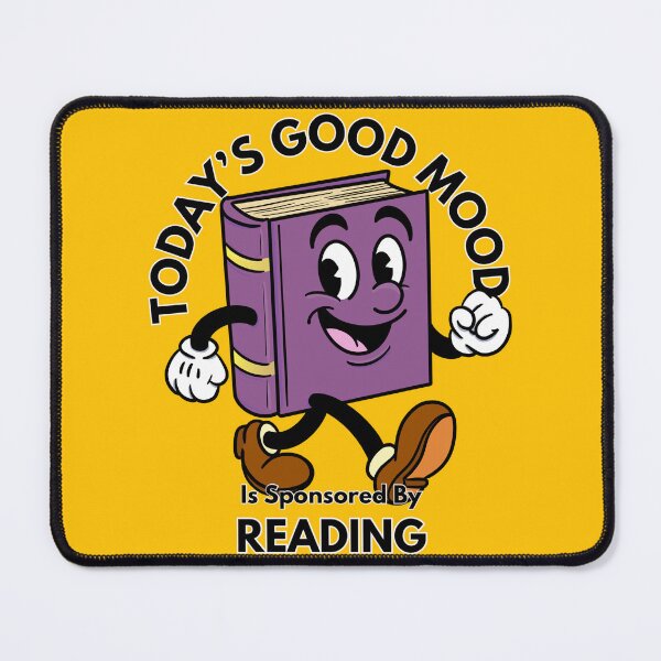 Item preview, Today’s Good Mood Is Sponsored by Reading designed and sold by Kate Miller Illustrator.