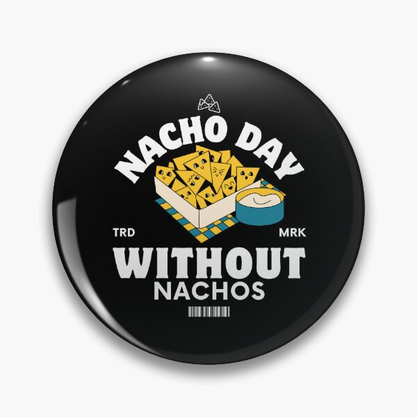 Item preview, Nacho day designed and sold by Peerless-Prime.