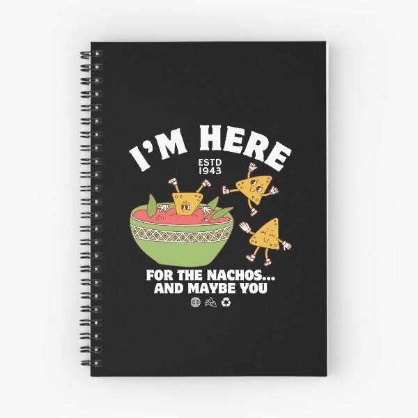 Item preview, I'm here for the nachos designed and sold by Peerless-Prime.