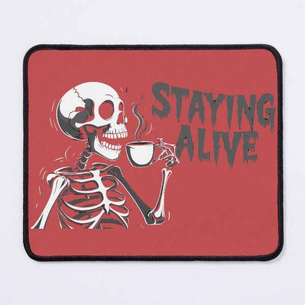Item preview, Staying alive, skeleton coffee designed and sold by adviewlife.