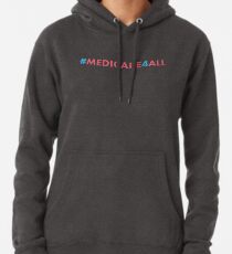 Medicare for All Pullover Hoodie