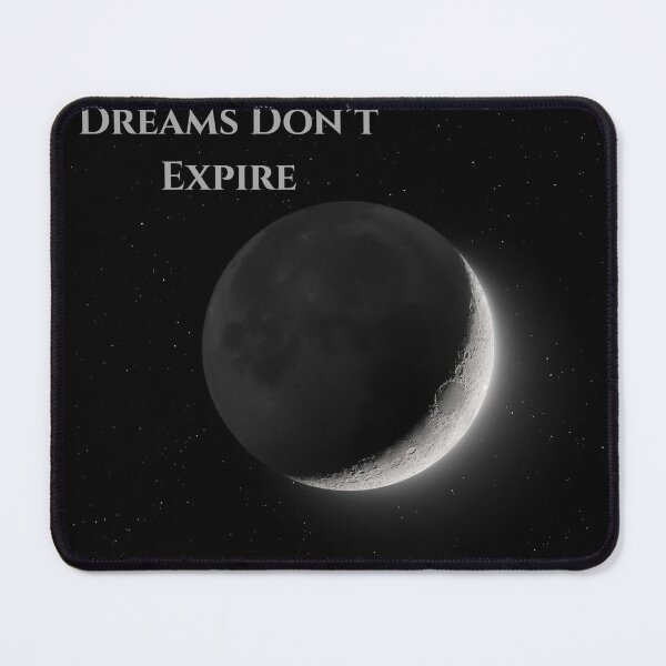 Item preview, Dreams Don’t Expire designed and sold by thecrackedmoon.