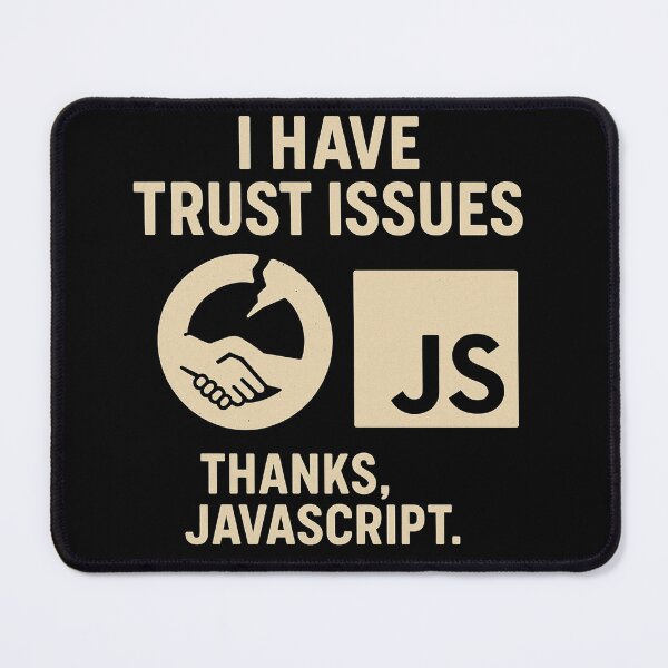 Item preview, Trust issues Thanks,JS designed and sold by M4K3RB0T.