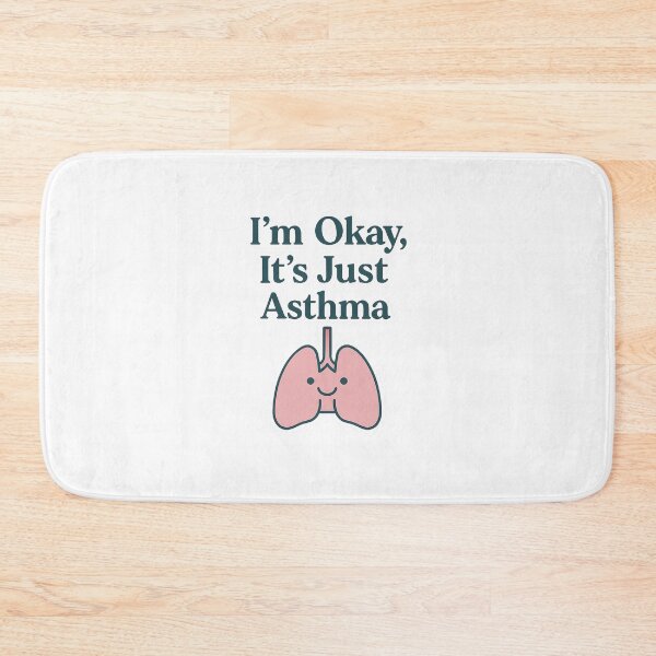 Item preview, I’m Okay, It’s Just Asthma designed and sold by Breathe&Believe.