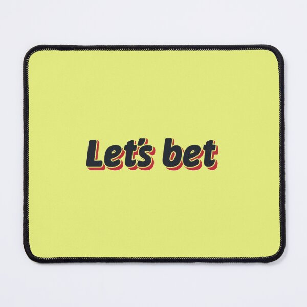 Item preview, Let's bet designed and sold by Brendon987.