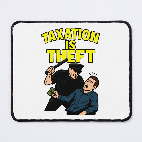 Item preview, Taxation is theft designed and sold by storelibertys.