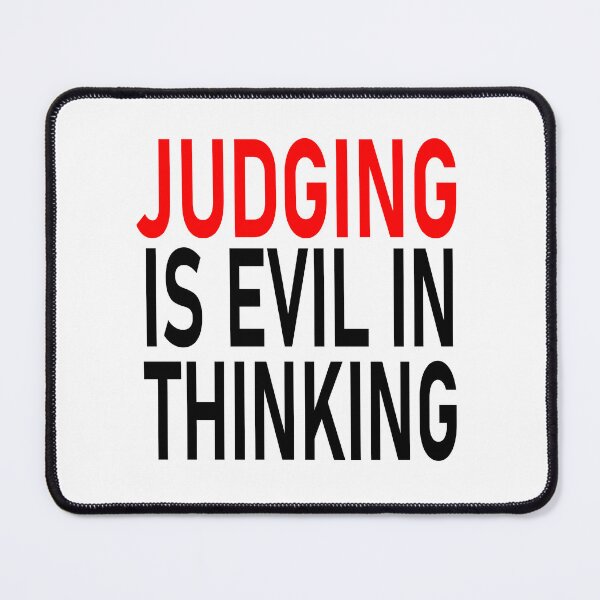 Item preview, Judging Is Evil – Powerful Minimalist Statement Design designed and sold by JR78.