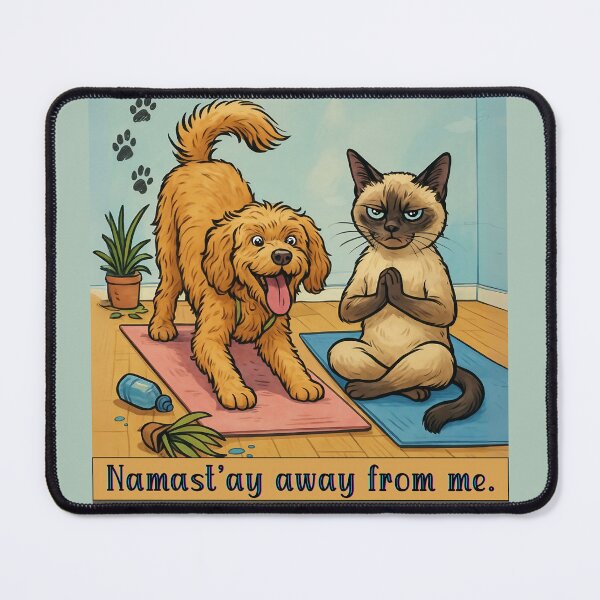 Item preview, Namast’ay Away From Me Cat and Dog Yoga designed and sold by gleefulme.