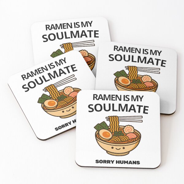 Item preview, Ramen is My Soulmate, Sorry Humans Funny Ramen Noodle Graphic Design designed and sold by SasscDesigns.
