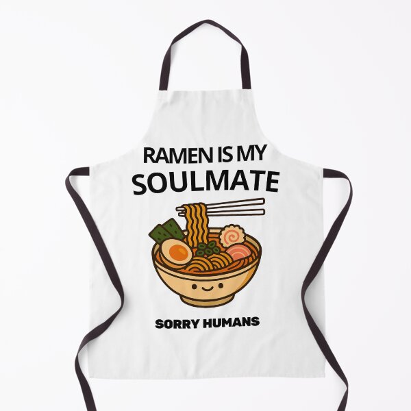 Item preview, Ramen is My Soulmate, Sorry Humans Funny Ramen Noodle Graphic Design designed and sold by SasscDesigns.
