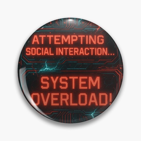 Item preview, System Overload – Cyberpunk Social Anxiety Design designed and sold by TeesAndSass.