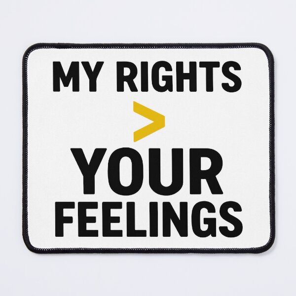 Item preview, My rights > your feelings designed and sold by storelibertys.