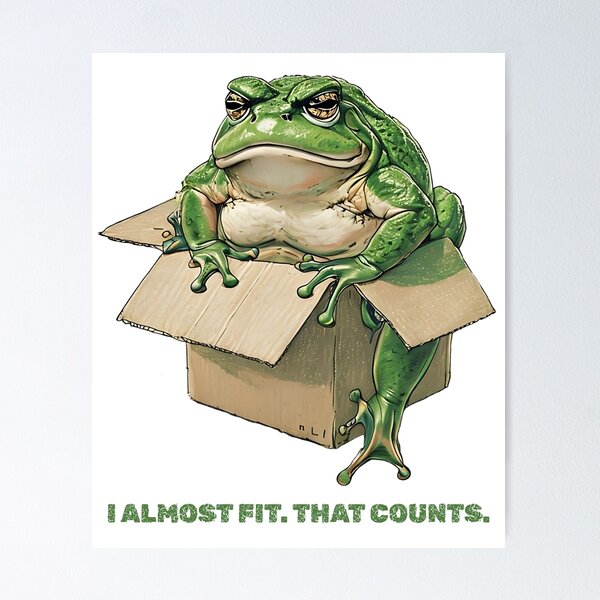 Item preview, Big Frog in Small Box – I Almost Fit Meme Design designed and sold by Yuli Club.