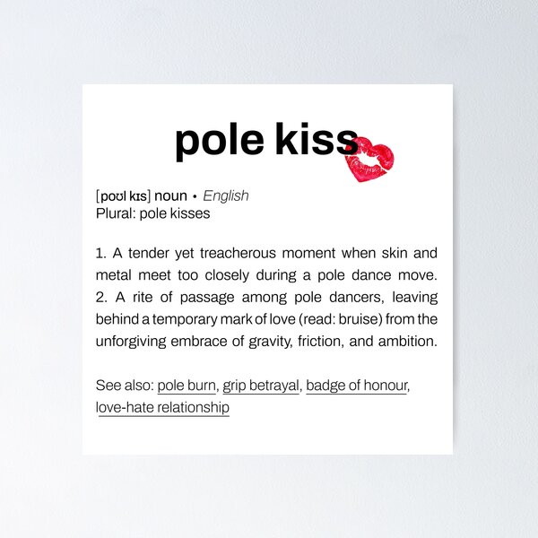 Artikel-Vorschau von pole kiss dictionary entry, designt und verkauft von daljac.