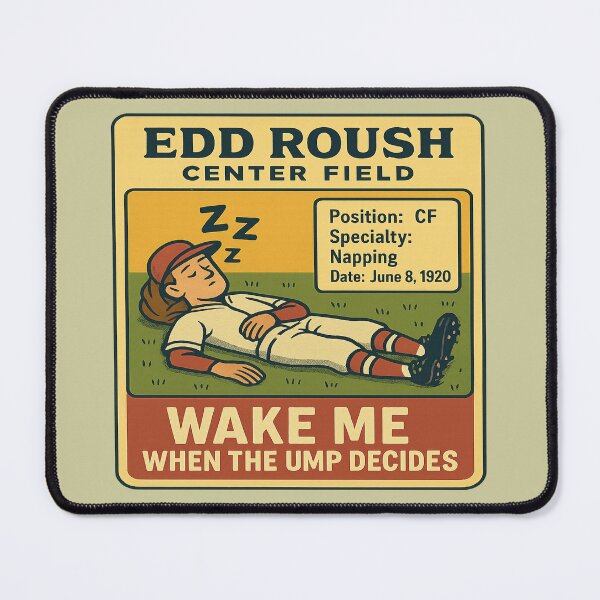 Item preview, Edd Roush Nap Legend – "Wake Me When the Ump Decides" Vintage Baseball Tee designed and sold by SMB Dept..