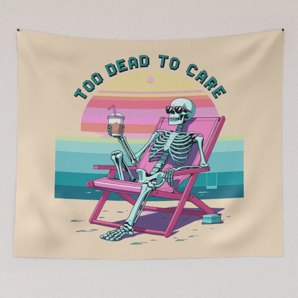 Item preview, Too dead to care designed and sold by Nature's Palette.