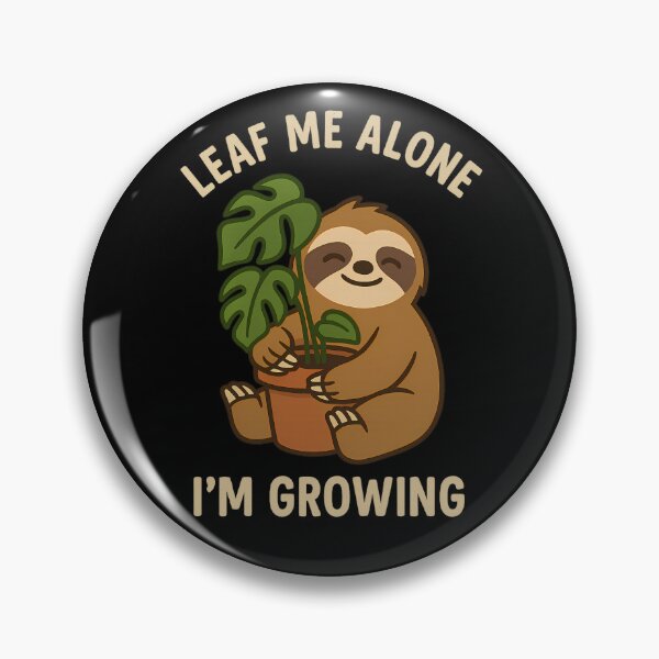 Item preview, Cute Sloth Hugging Plant Leaf Me Alone Funny Botanical Pun designed and sold by InkInduldge.