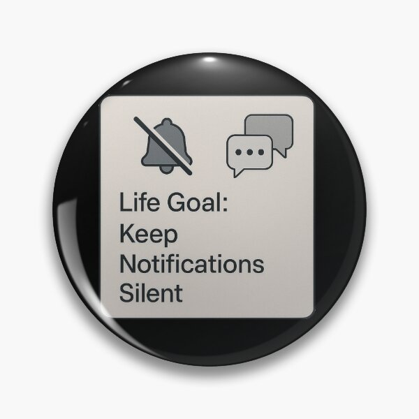 Item preview, Life Goal: Keep Notifications Silent – Minimalist Tech Humor designed and sold by TeesAndSass.