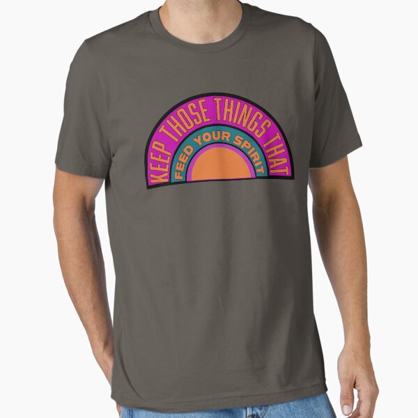 Item preview, Keep Those Things that Feed Your Spirit designed and sold by TrifectaMovie.