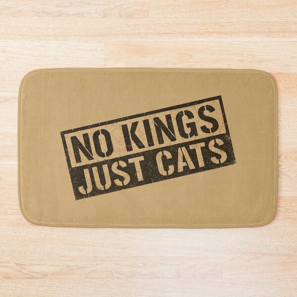 Item preview, No Kings just Cats anti royal quote designed and sold by Meandmyshop.