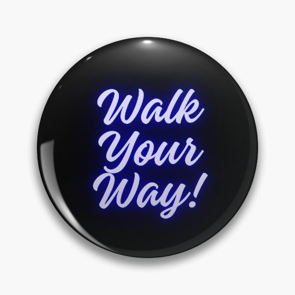 Item preview, Walk your way! designed and sold by WynnieShop.