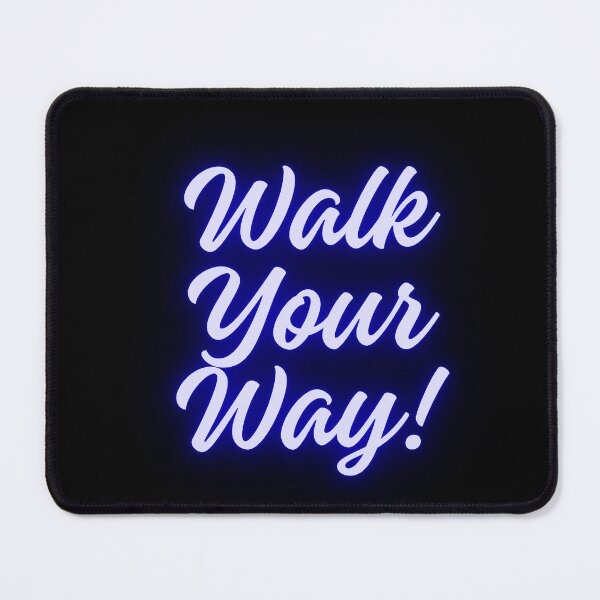Item preview, Walk your way! designed and sold by WynnieShop.