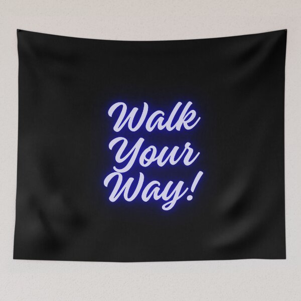 Item preview, Walk your way! designed and sold by WynnieShop.